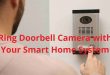 Ring Doorbell Camera with Your Smart Home System