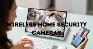 Wireless Home Security Cameras